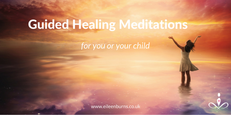 guided healing meditations ~ Eileen Burns