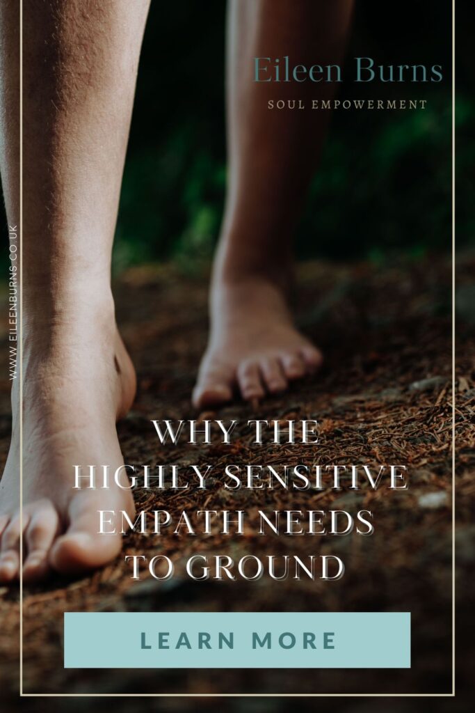 Highly Sensitive Empath Needs To Ground Daily