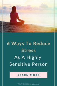 HSP Stress - Reducing Stress As A Highly Sensitive Person Empath