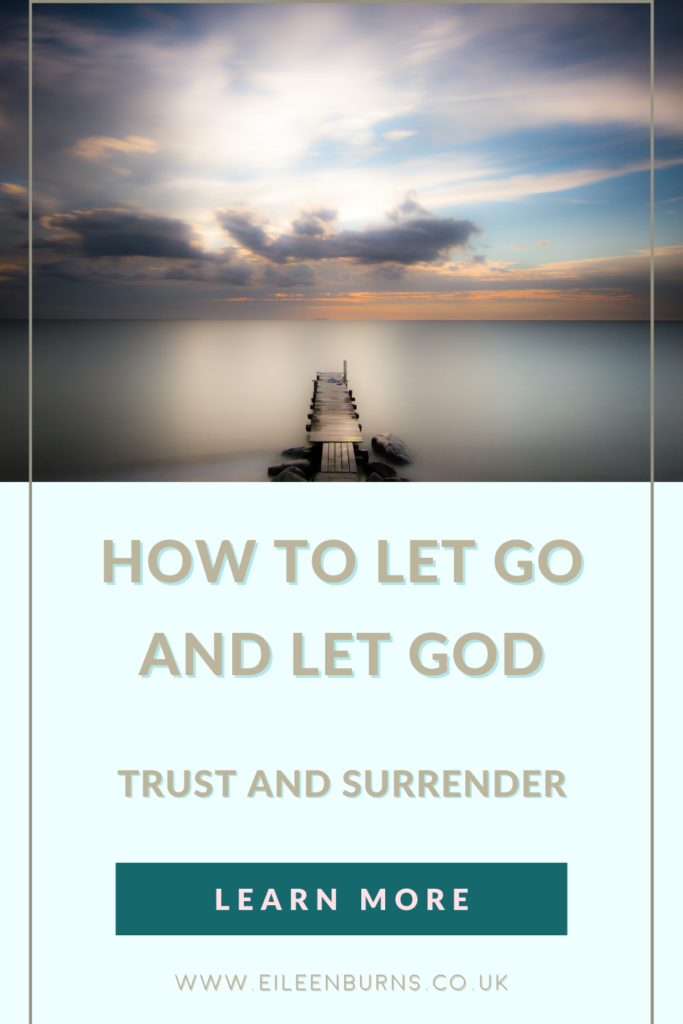 How To Let Go And Let God. How to trust and surrender to something much bigger and powerful than we imagined 