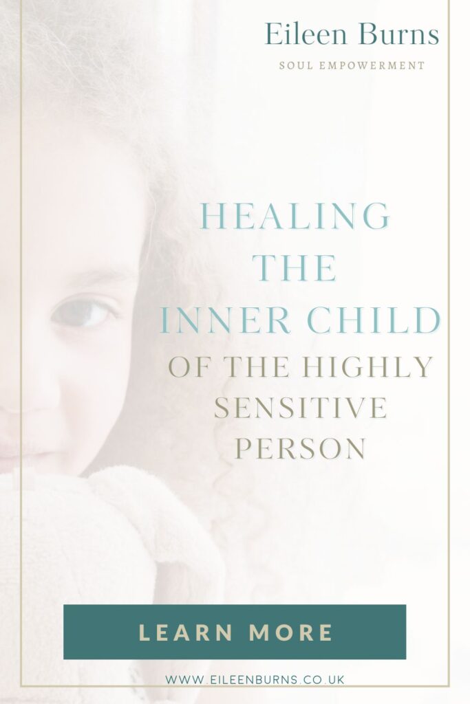 Healing The Inner Child Of The HSP Highly Sensitive Person