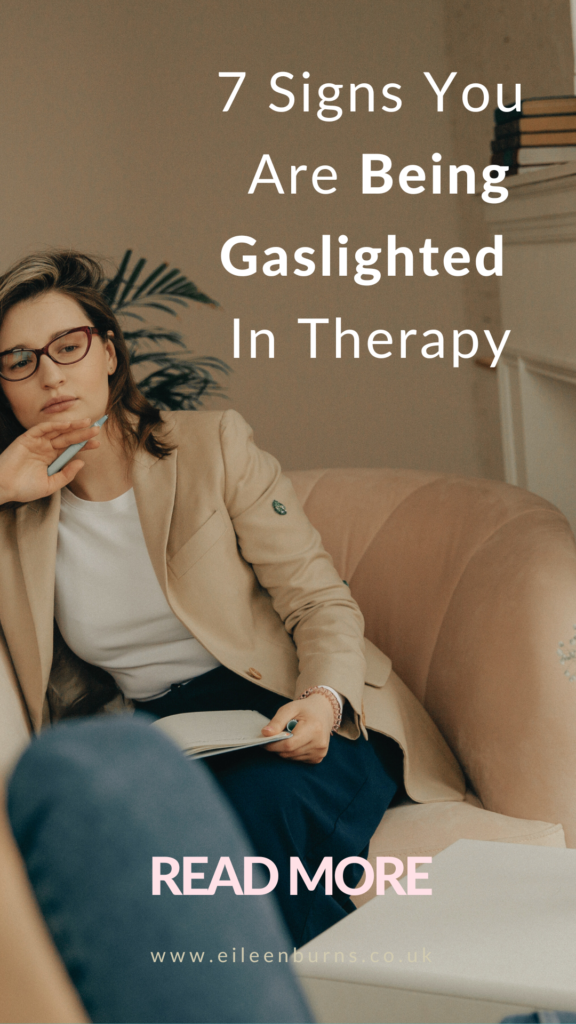 Gaslighted In Therapy, Healing Or Coaching
