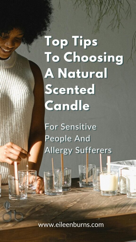 Top Tips To Choosing A Natural Scented Candle For Highly Sensitive People And Those With Allergies Read Now